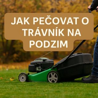 Podzim je tak trochu kouzelný – barvy listí, chladnější vzduch, klidnější zahrada. Ale i když už tráva tolik neroste,...